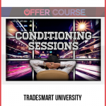 TradeSmart University – Conditioning Sessions