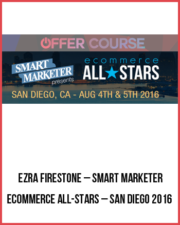 Ezra Firestone – Smart Marketer eCommerce All-Stars – San Diego 2016