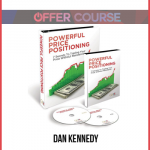 Dan Kennedy – Powerful Price Positioning