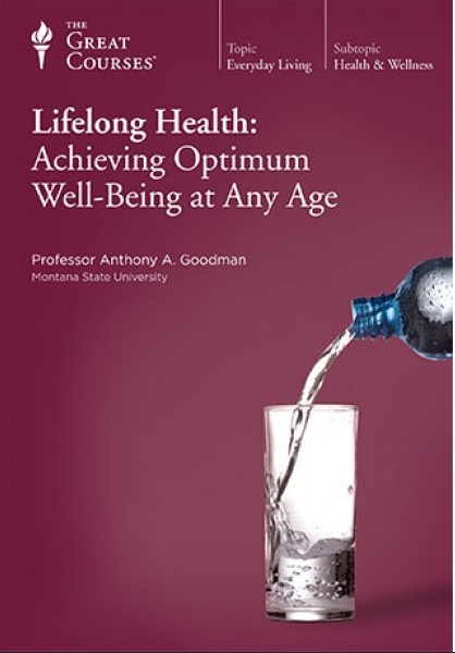 Lifelong Health: Achieving Optimum Well – Being at Any Age