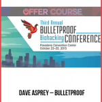 Dave Asprey – Bulletproof Bio Hacking Conference 2015 and 2014