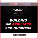Charles Floate – Building An Affiliate SEO Business