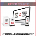 Jay Papasan – Time Blocking Mastery
