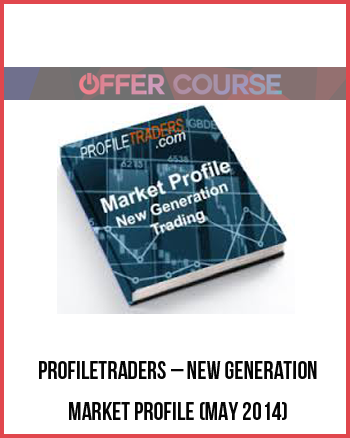 ProfileTraders – New Generation Market Profile (May 2014)