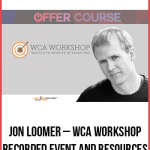 Jon Loomer – WCA Workshop: Recorded Event and Resources