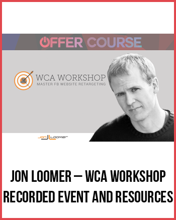 Jon Loomer – WCA Workshop: Recorded Event and Resources
