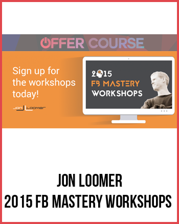 Jon Loomer – 2015 FB Mastery Workshops