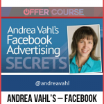 Andrea Vahl’s – Facebook Advertising Secrets