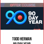 Todd Herman – 90 Day Year