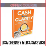 Lisa Cherney & Lisa Sasevich – Cash Through Clarity