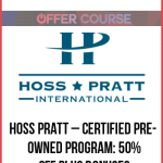 Hoss Pratt – Certified Pre-Owned Program: 50% Off Plus Bonuses