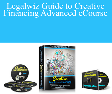 William Bronchick – Legalwiz Guide to Creative Financing Advanced eCourse