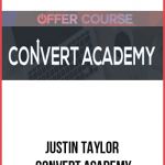 Justin Taylor – Convert Academy