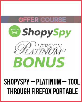 ShopySpy – Platinum – Tool Through Firefox Portable
