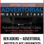 Ben Adkins – Advertorial Master Class (Advanced)