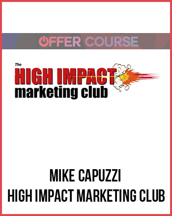 Mike Capuzzi – High Impact Marketing Club