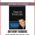 Anthony Robbins – The Time of your Life