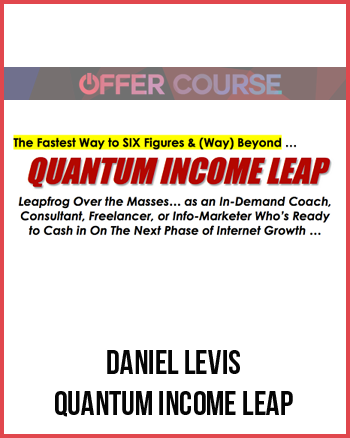 Daniel Levis – Quantum Income Leap