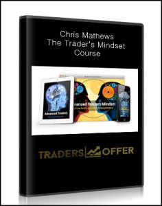 Chris Mathews – The Trader’s Mindset Course
