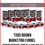 Todd Brown – Marketing Funnel Automation (MFA) Live 2016