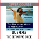 Julie Renee – The definitive guide to meditation Series