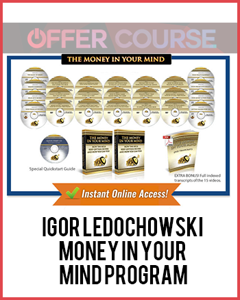 Igor Ledochowski – Money In Your Mind Program