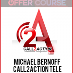 Michael Bernoff – Call2Action Tele-Seminar