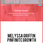 Melyssa Griffin – Pinfinite Growth