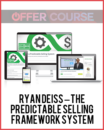 Ryan Deiss – ThE Predictable Selling Framework System