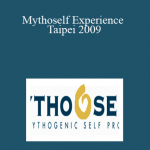 Joseph Riggio – Mythoself Experience – Taipei 2009
