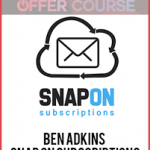 Ben Adkins – Snap on Subscriptions