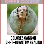 Dolores Cannon – QHHT-Quantum Healing Hypnosis Therapy