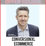 Conversionxl – Ecommerce Growth Masterclass