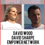 David Wood & David Sharpe – Empower Network: The Inner Circle David Wood & David Sharpe – Empower Network: The Inner Circle
