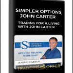 Simpler Options – Trading For a Living with John Carter