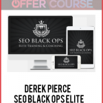 Derek Pierce – SEO Black Ops Elite