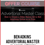 Ben Adkins – Advertorial Master Class Platinum