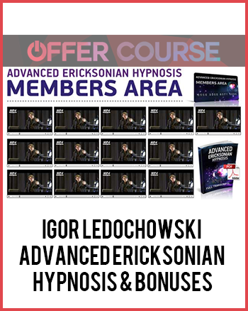 Igor Ledochowski – Advanced Ericksonian Hypnosis & Bonuses