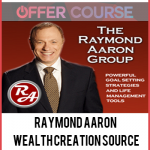 Raymond Aaron – Wealth Creation Source Interviews