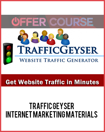 Traffic Geyser – Internet Marketing Materials