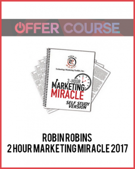 Robin Robins – 2 Hour Marketing Miracle 2017