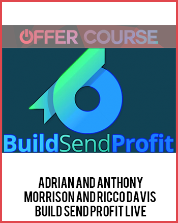 Adrian and Anthony Morrison and Ricco Davis - Build Send Profit Live