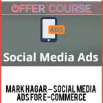 Mark Hagar – Social Media Ads for E-Commerce