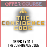Derek Rydall – The Confidence Code