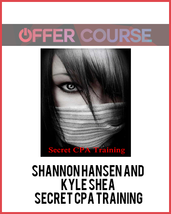 Shannon Hansen and Kyle Shea - Secret CPA Training