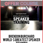 Brendon Burchard – World’s Greatest Speaker Training