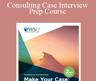Wall Street Oasis – Consulting Case Interview Prep Course