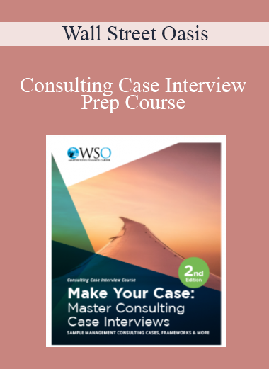 Wall Street Oasis – Consulting Case Interview Prep Course
