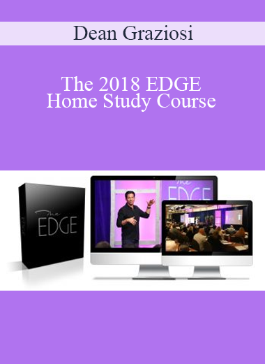 Dean Graziosi – The 2018 EDGE Home Study Course