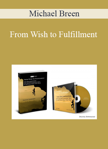 Michael Breen – From Wish to Fulfillment